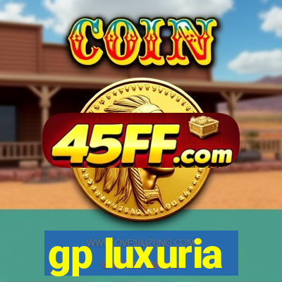 gp luxuria